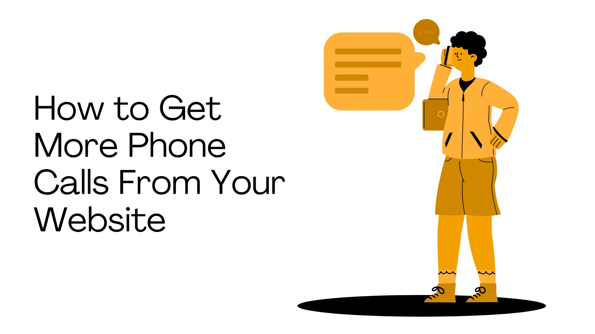 How to Get More Phone Calls From Your Website