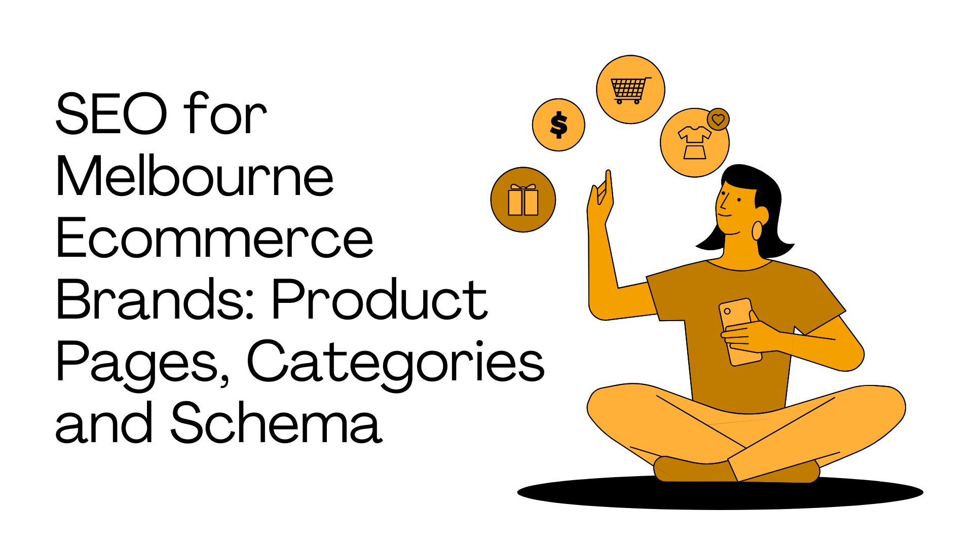 SEO for Melbourne Ecommerce Brands: Product Pages, Categories and Schema