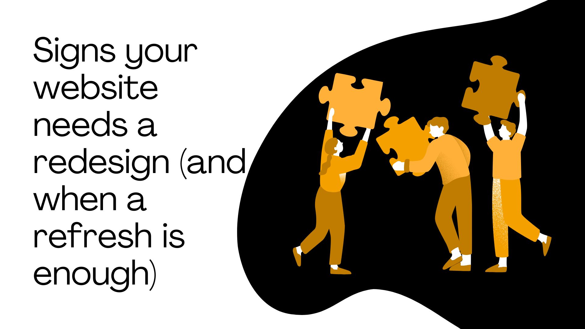 Signs your website needs a redesign (and when a refresh is enough)