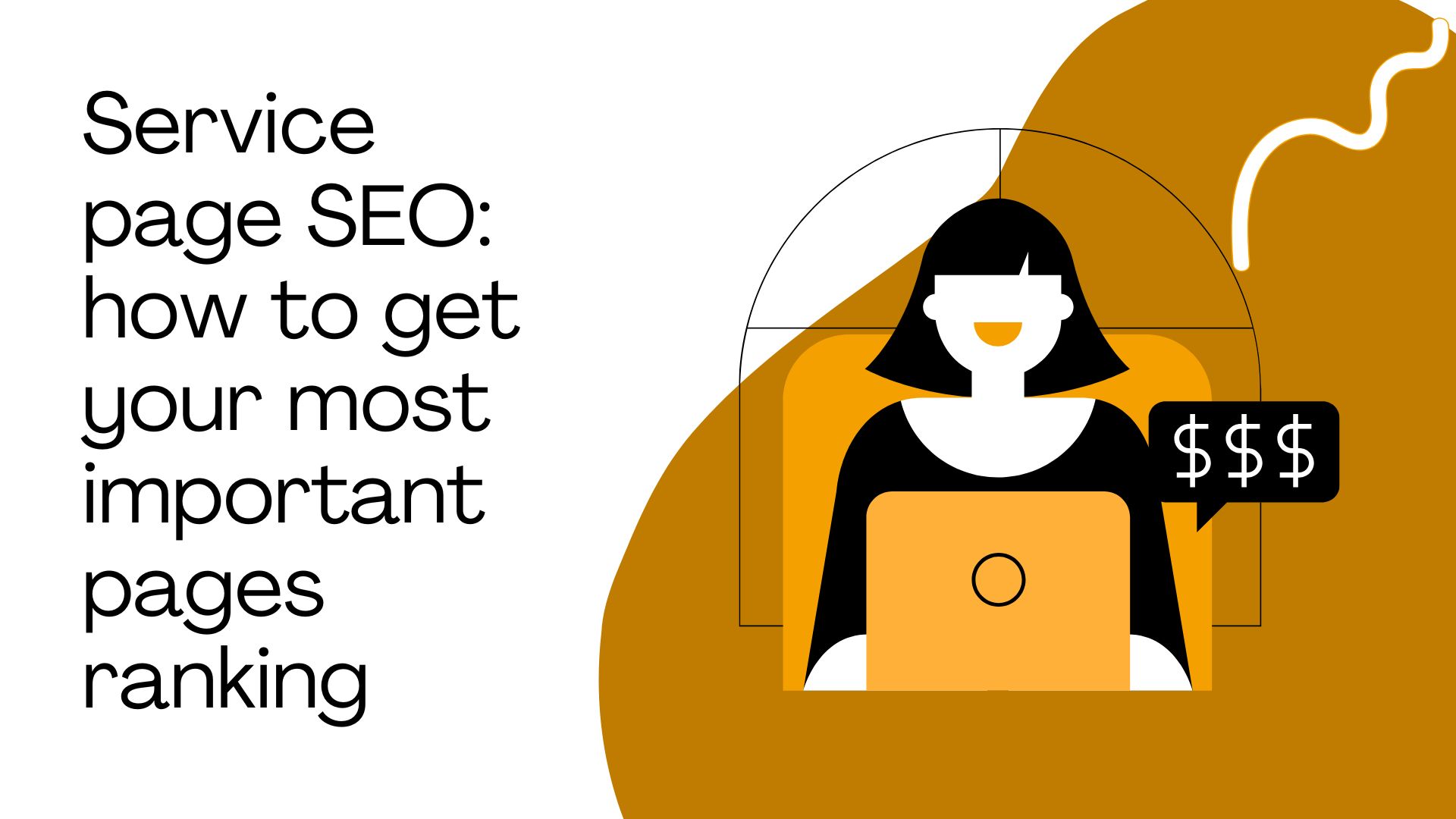 Service page SEO: how to get your most important pages ranking