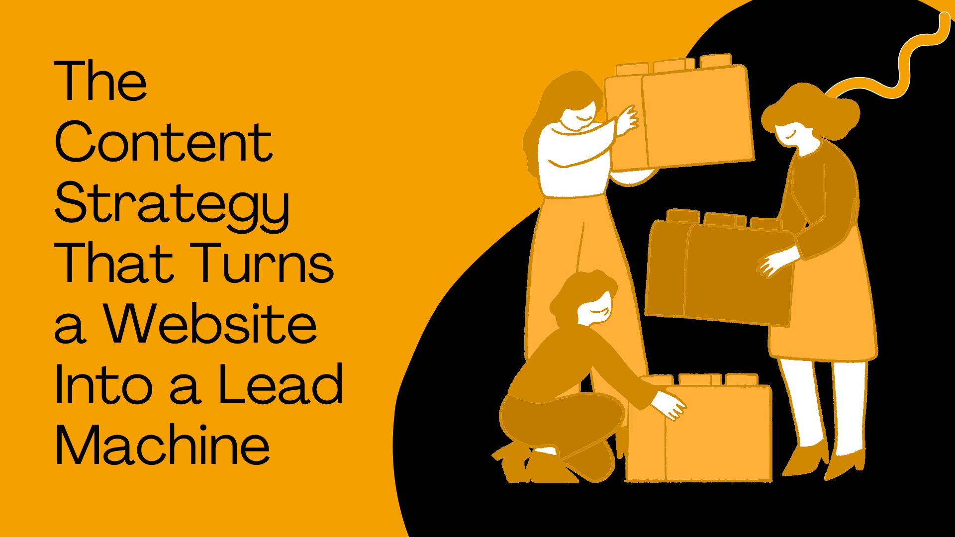 The content strategy that turns a website into a lead machine