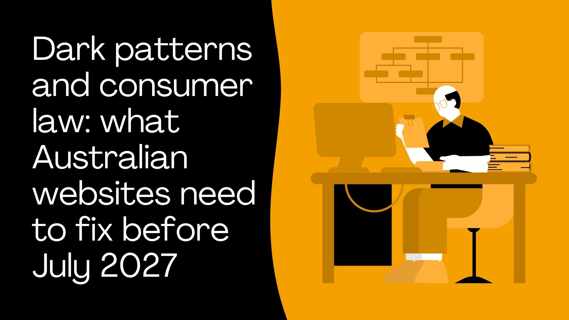 Dark patterns and consumer law: what Australian websites need to fix before July 2027