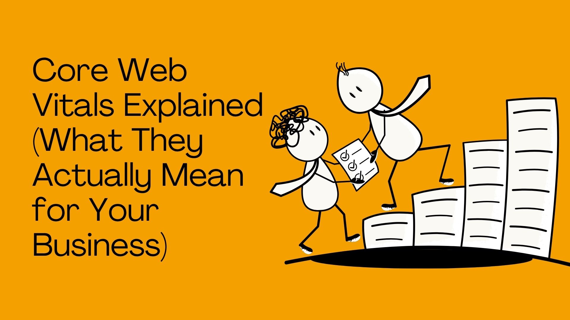 Core Web Vitals Explained (What They Actually Mean for Your Business)